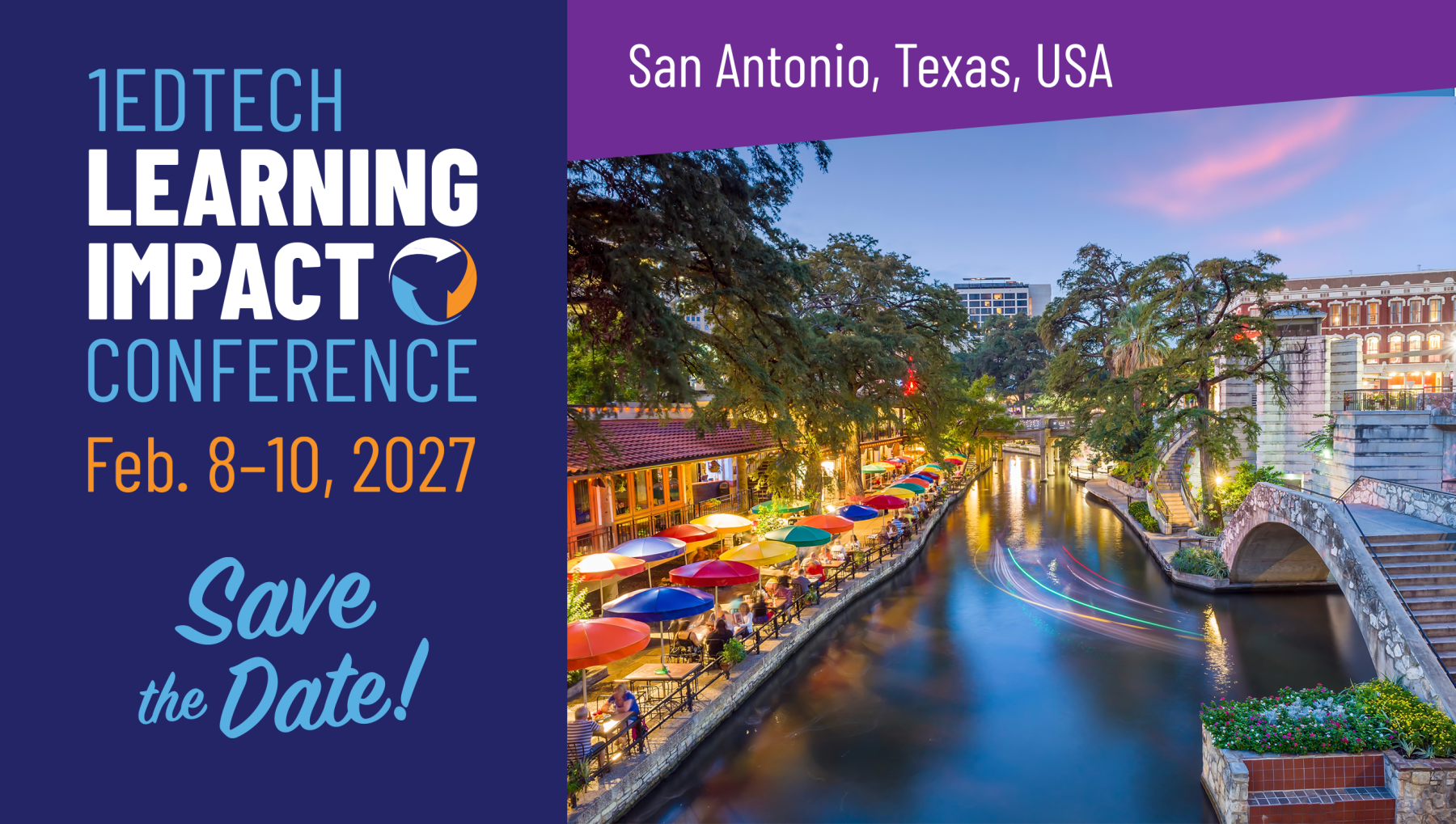 Learning Impact Conference Save the Date card with dates February 8-10 2027, location San Antonio, Texas, USA, And an image of the Riverwalk in San Antonio at night. 